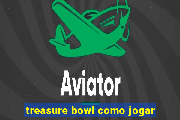 treasure bowl como jogar